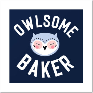 Owlsome Baker Pun - Funny Gift Idea Posters and Art